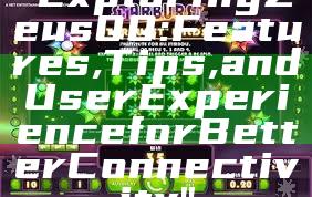 "Exploring Zeus QQ: Features, Tips, and User Experience for Better Connectivity"