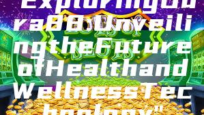 "Exploring Oura 88: Unveiling the Future of Health and Wellness Technology"