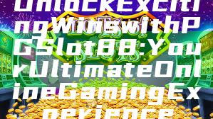 Unlock Exciting Wins with PGSlot88: Your Ultimate Online Gaming Experience