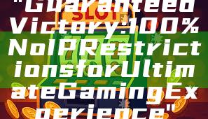 "Guaranteed Victory: 100% No IP Restrictions for Ultimate Gaming Experience"