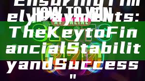 "Ensuring Timely Payments: The Key to Financial Stability and Success"
